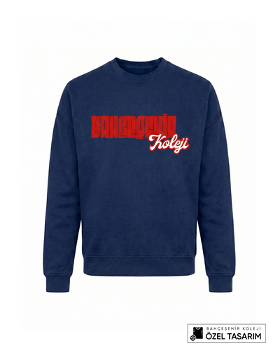 Bahçeşehir Koleji Özel Tasarım Yazılı Sweatshirt