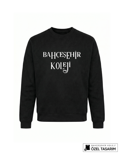 Bahçeşehir Koleji Özel Tasarım Yazılı Sweatshirt