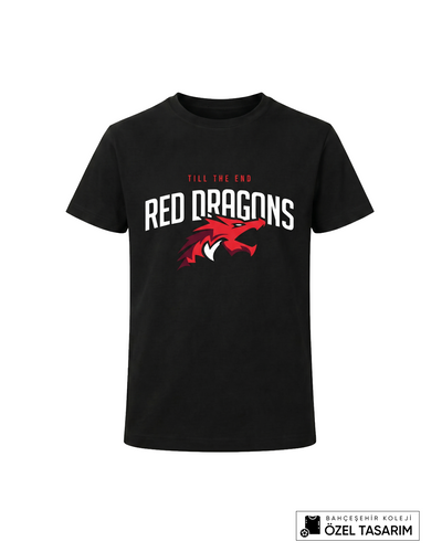 Bahçeşehir Koleji Red Dragons "Till The End" Baskılı Özel Tasarım T-Shirt