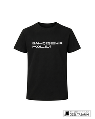 Bahçeşehir Koleji Özel Tasarım Yazılı T-shirt
